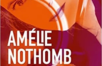Amélie Nothomb : Les Catilinaires